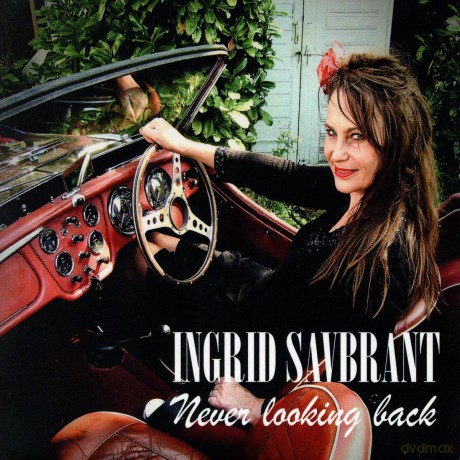 Ingrid Savbrant: Never Looking Back [CD]