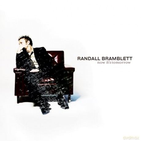 Randall Bramblett: Now Its Tomorrow [CD]