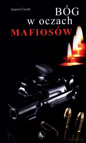 Bóg w oczach mafiosów - Augusto Cavadi [KSIĄŻKA]