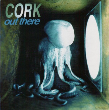 Cork: Out There [CD]