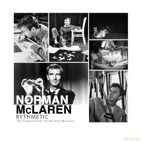 Norman Mclaren: Rythmetic: The Compositions Of Norman Mclaren [CD]