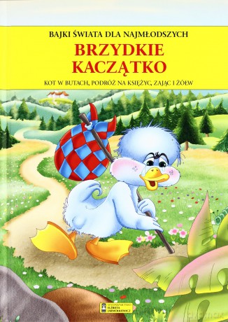 Brzydkie kaczątko. Bajki świata dla najmłodszych - Andrzej Gordziejewicz-Gordziejewski [KSIĄŻKA]