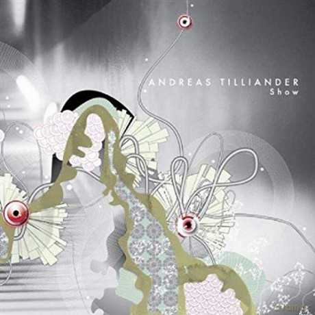 Andreas Tilliander: Show [CD]