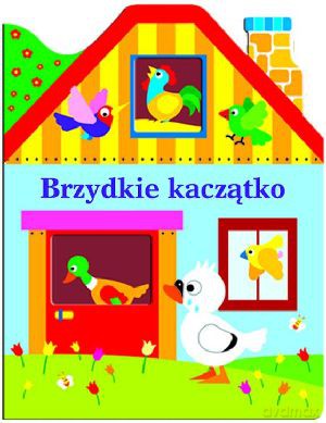 Brzydkie kaczątko. Domki z okienkami [KSIĄŻKA]