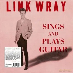Link Wray: Sings And Plays Guitar (Numbered) (Clear) [Winyl]