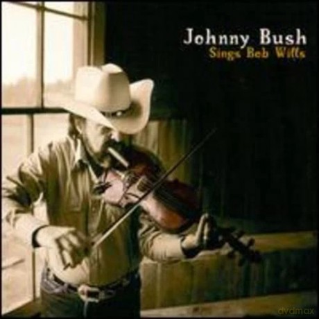 Johnny Bush: Sings Bob Wills [CD]