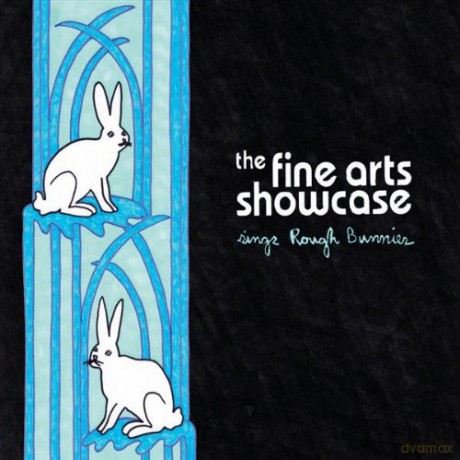 Fine Arts Showcase: Sings Rough Bunnies [CD]