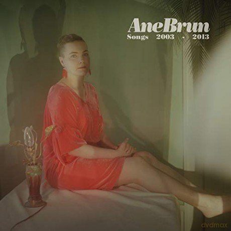 Ane Brun: Songs 2003-2013 [2CD]