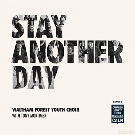 Waltham Forest Youth/East 17: Stay Another Day [CD]