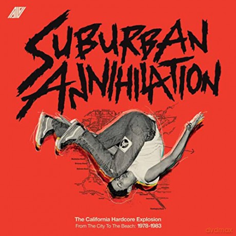 Suburban Annihalation (The California Hardcore Explosion From The City To The Beach: 1978-1983) [CD]