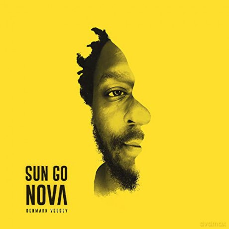 Denmark Vessey: Sun Go Nova [Winyl]