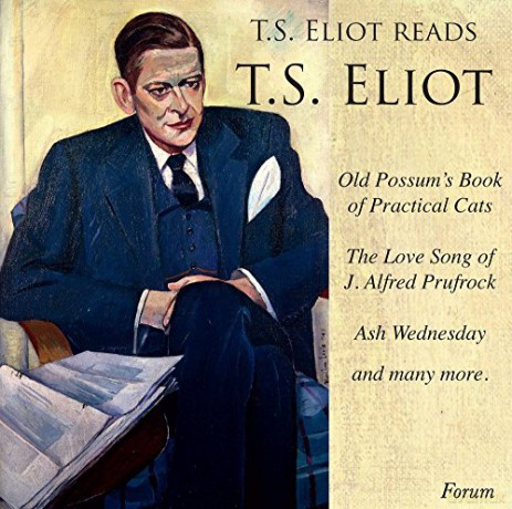 T.S. Eliot: T.S. Eliot Reads T.S. Eliot [CD]