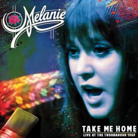 Melanie: Take Me Home - Live At The Troubadour 1969 [Winyl]