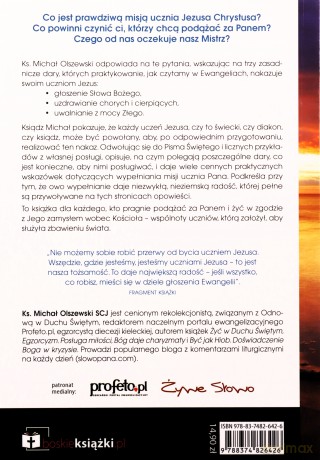 Być uczniem Pana. Głosić, uzdrawiać, uwalniać - ks. Michał Olszewski SCJ [KSIĄŻKA]