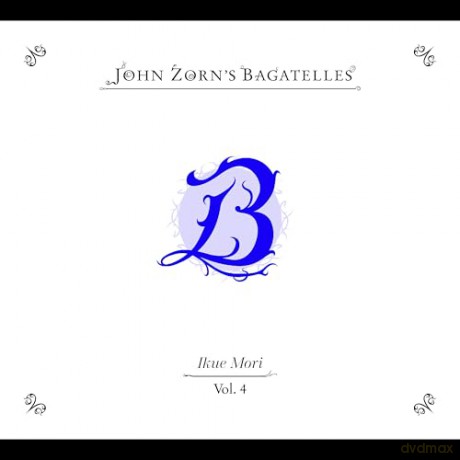 John Zorn: The Bagatelles Vol. 4 - Ikue Mori [CD]