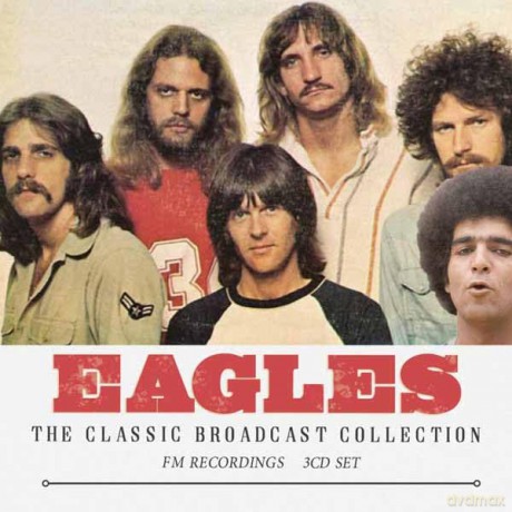 Eagles: The Classic Broadcast Collection [CD]