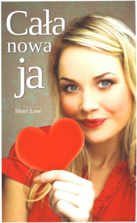 Cała nowa ja - Shari Low [KSIĄŻKA]