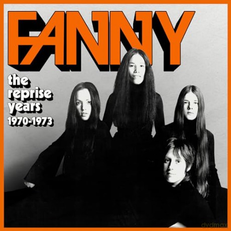 Fanny: The Reprise Years 1970-1973 (Clamshell) [4CD]
