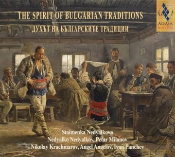 Nedyalko Nedyalkov: The Spirit Of Bulgarian Music [CD]