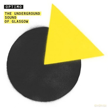 Optimo: The Underground Sound Of Glasgow [CD]