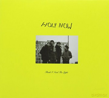 Holy Now: Think I Need The Light [CD]