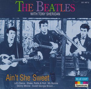 The Beatles: Bc Ain\'t She Sweet [CD]