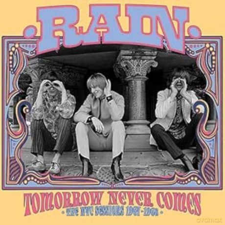 Rain: Tomorrow Never Comes: The NYC Sessions 1967-1968 [CD]
