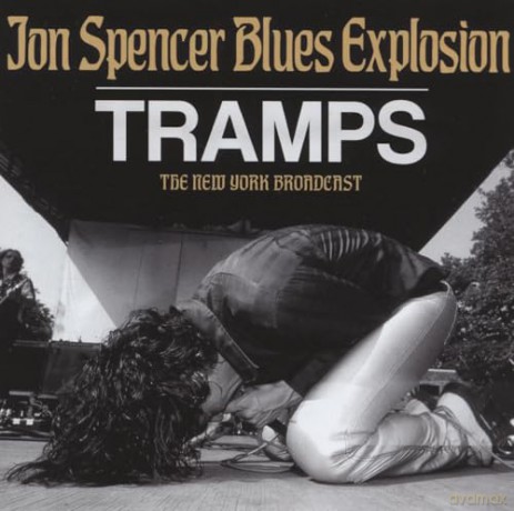 Jon Spencer Blues Explosion: Tramps [CD]