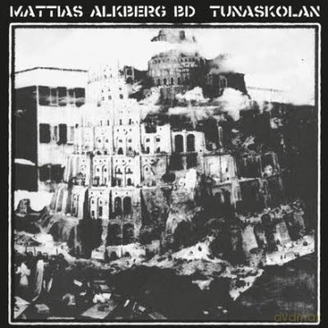 Mattias Alkberg Bd: Tunaskolan [Winyl]