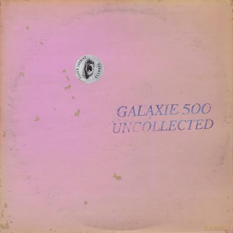 Galaxie 500: Uncollected Noise New York 88-90 [2CD]