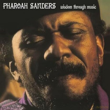 Pharoah Sanders: Wisdom Through Music [Winyl]