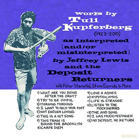 Jeffrey Lewis: Works By Tuli Kupferberg (1923-2010) [CD]