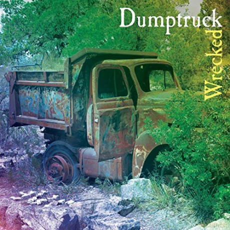 Dumptruck: Wrecked [CD]