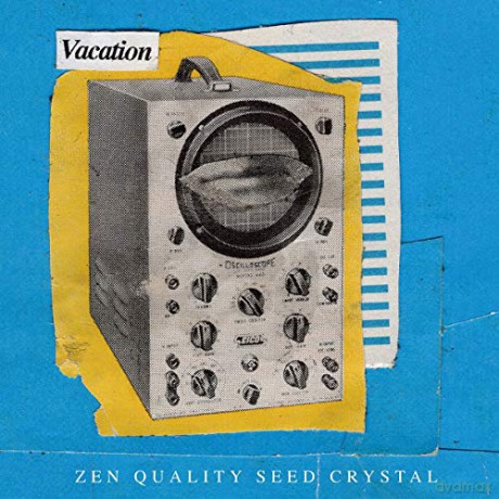 Vacation: Zen Quality Seed Crystal [Winyl]