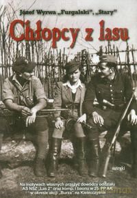 Chłopcy z lasu - Józef Wyrwa `Furgalski` [KSIĄŻKA]