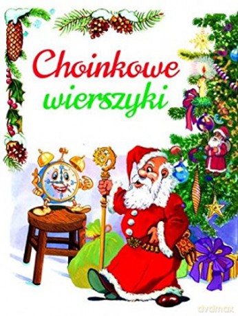 Choinkowe wierszyki [KSIĄŻKA]