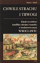 Chwile strachu i trwogi - Marek L. Wójcik [KSIĄŻKA]