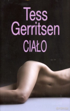 Ciało - Tess Gerritsen [KSIĄŻKA]
