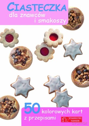 Ciasteczka dla znawców i smakoszy. 50 kolorowych kart z przepisami [KSIĄŻKA]