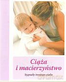 Ciąża i macierzyństwo. Sygnały twojego ciała - Karen Evennet [KSIĄŻKA]