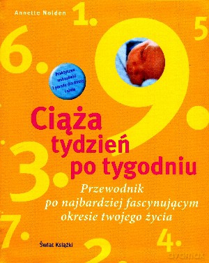 Ciąża tydzień po tygodniu - Annette Nolden [KSIĄŻKA]