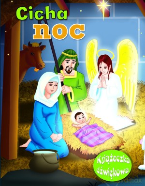 Cicha noc. Książeczka dźwiękowa [KSIĄŻKA]