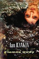 Ciemne wody - Ian Rankin [KSIĄŻKA]