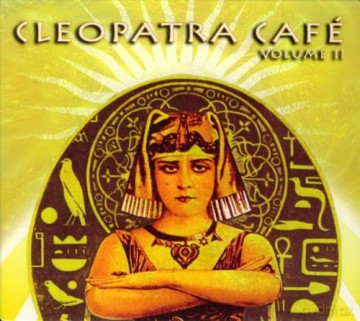Cleopatra Cafe Vol. 2 (Digipack) [CD]