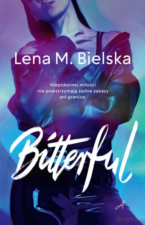 Bitterful - Lena M. Bielska [KSIĄŻKA]
