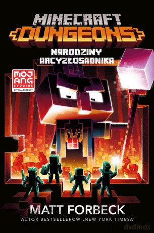 Dungeons. Minecraft - Matt Forbeck [KSIĄŻKA]