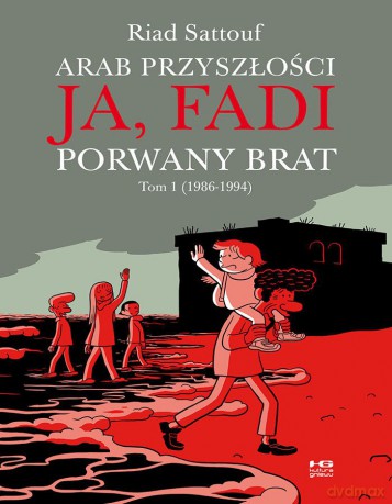 Ja, Fadi. Porwany brat - Riad Sattouf [KSIĄŻKA]