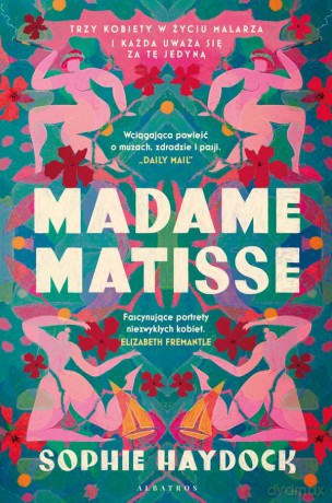 Madame Matisse - Sophie Haydock [KSIĄŻKA]