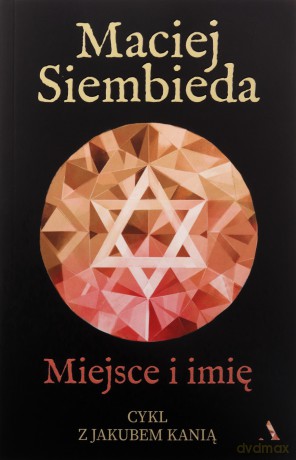 Miejsce i imię - Maciej Siembieda [KSIĄŻKA]