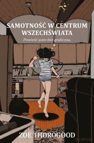 Samotność w centrum wszechświata - Zoe Thorogood [KSIĄŻKA]